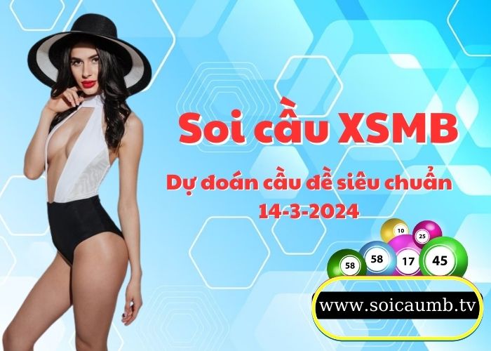 Soi cau XSMB 14-3-2024 VIP