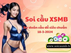 Soi cau XSMB 18-3-2024 VIP