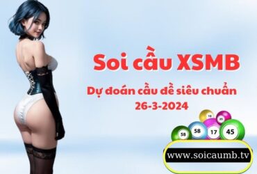 Soi cau XSMB 26-3-2024 VIP