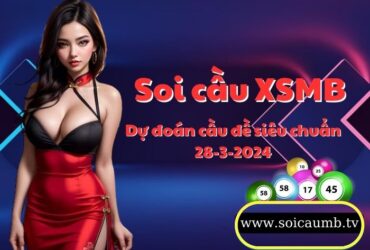 Soi cau XSMB 28-3-2024 VIP