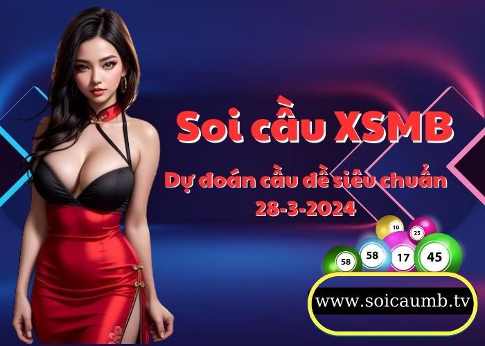 Soi cau XSMB 28-3-2024 VIP