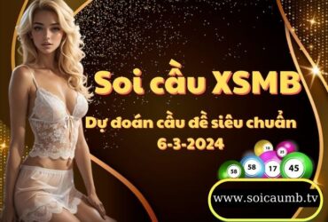 Soi cau XSMB 6-3-2024 VIP