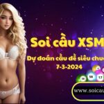 Soi cau XSMB 7-3-2024 VIP