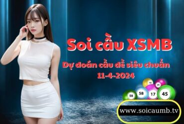 Soi cau XSMB 11-4-2024 VIP