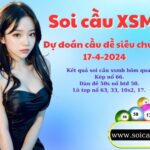 Soi cau XSMB 17-4-2024 VIP