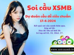 Soi cau XSMB 17-4-2024 VIP