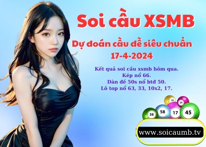 Soi cau XSMB 17-4-2024 VIP