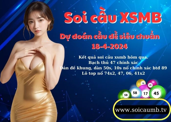 Soi cau XSMB 18-4-2024 VIP