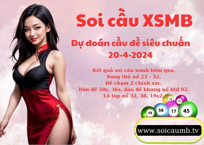 Soi cau XSMB 20-4-2024 VIP