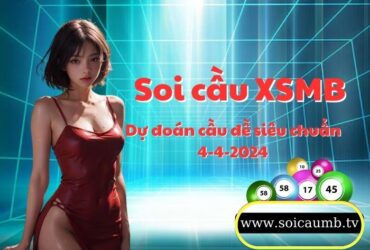 Soi cau XSMB 4-4-2024 VIP