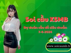 Soi cau XSMB 7-4-2024 VIP