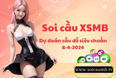 Soi cau XSMB 8-4-2024 VIP