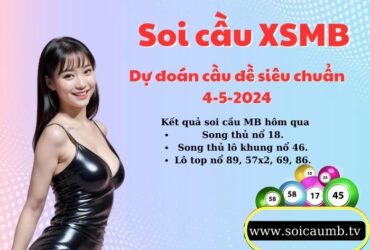 Soi cau XSMB 4-5-2024 VIP