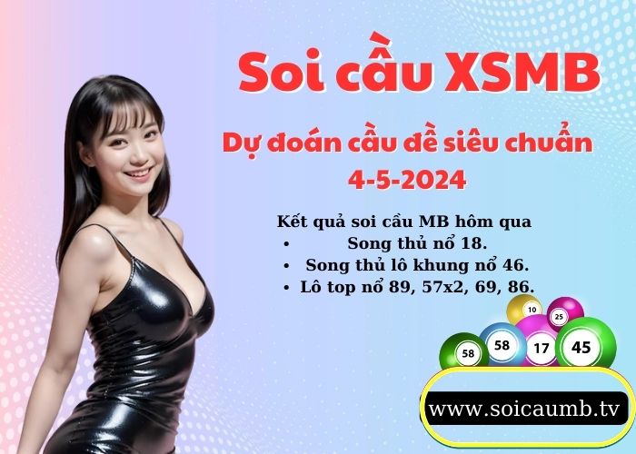 Soi cau XSMB 4-5-2024 VIP