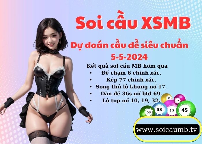 Soi cau XSMB 5-5-2024 VIP